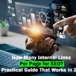 How Many Internal Links Per Page for SEO? A Practical Guide That Works in 2025