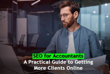 SEO for Accountants: A Practical Guide to Getting More Clients Online