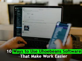 10 Ways to Use Uhoebeans Software That Make Work Easier