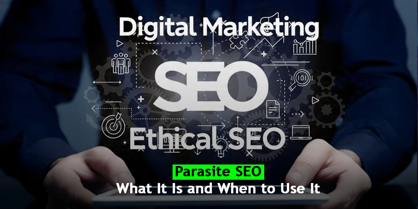 Parasite SEO: What It Is and When to Use It