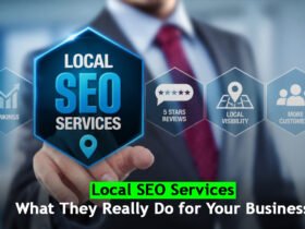 Local SEO Services: What They Really Do for Your Business
