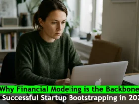 Why Financial Modeling is the Backbone of Successful Startup Bootstrapping in 2026
