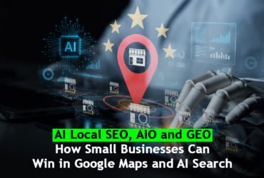 AI Local SEO, AIO and GEO: How Small Businesses Can Win in Google Maps and AI Search